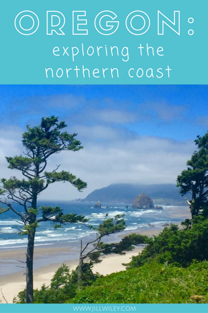 oregon: exploring the northern coast. • Jill Wiley