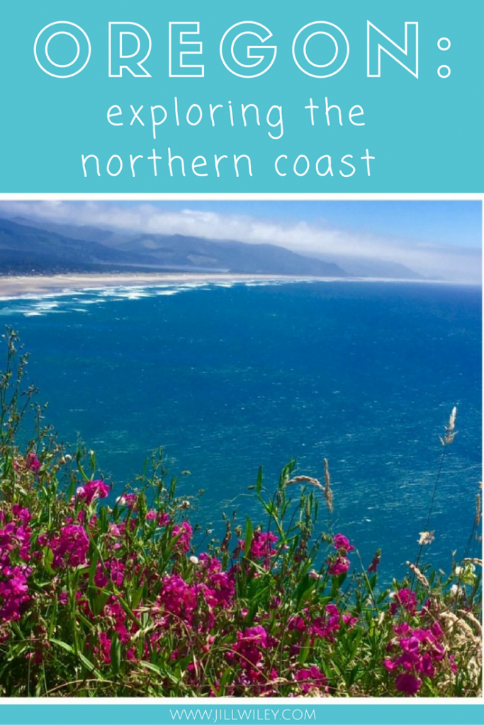 oregon: exploring the northern coast. • Jill Wiley