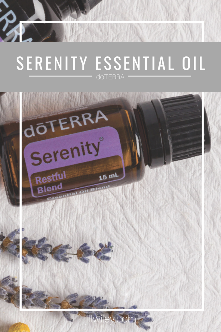 serenity essential oil doterra jillwiley