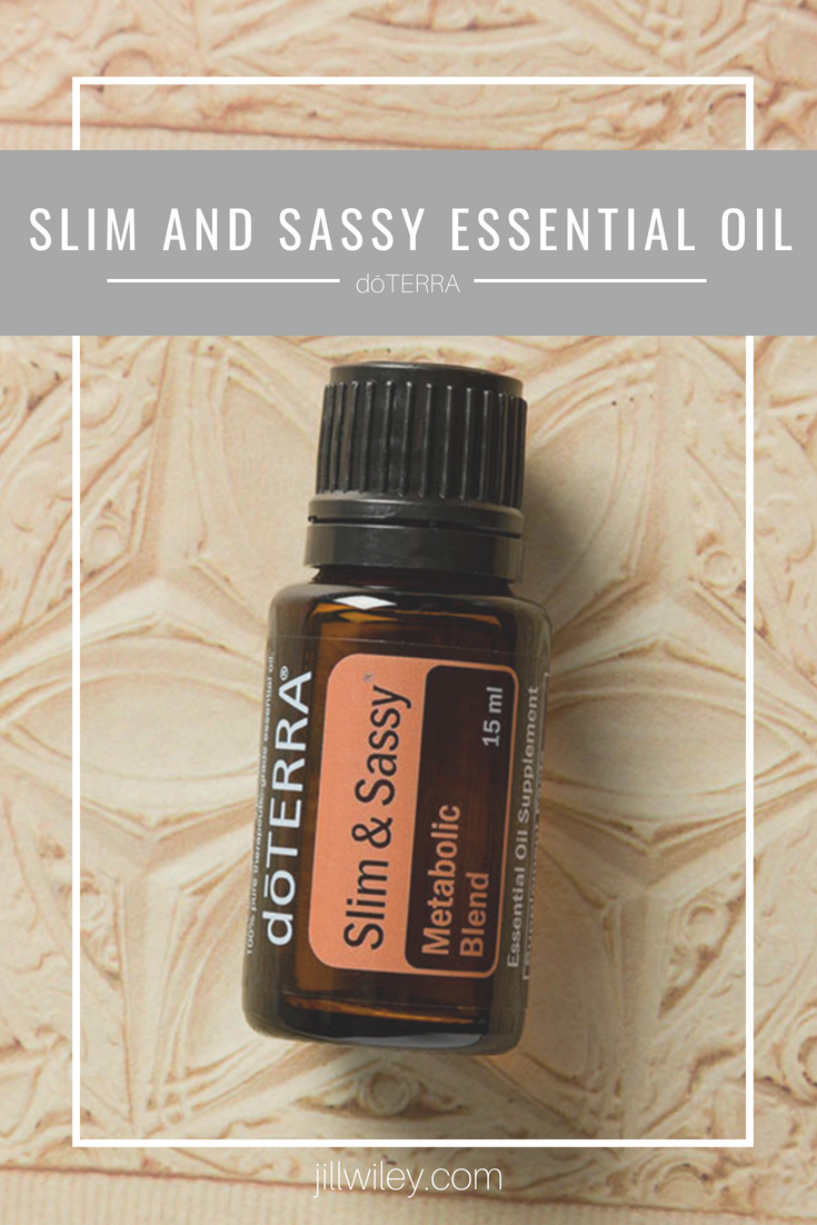 slim & sassy essential oil doterra jillwiley