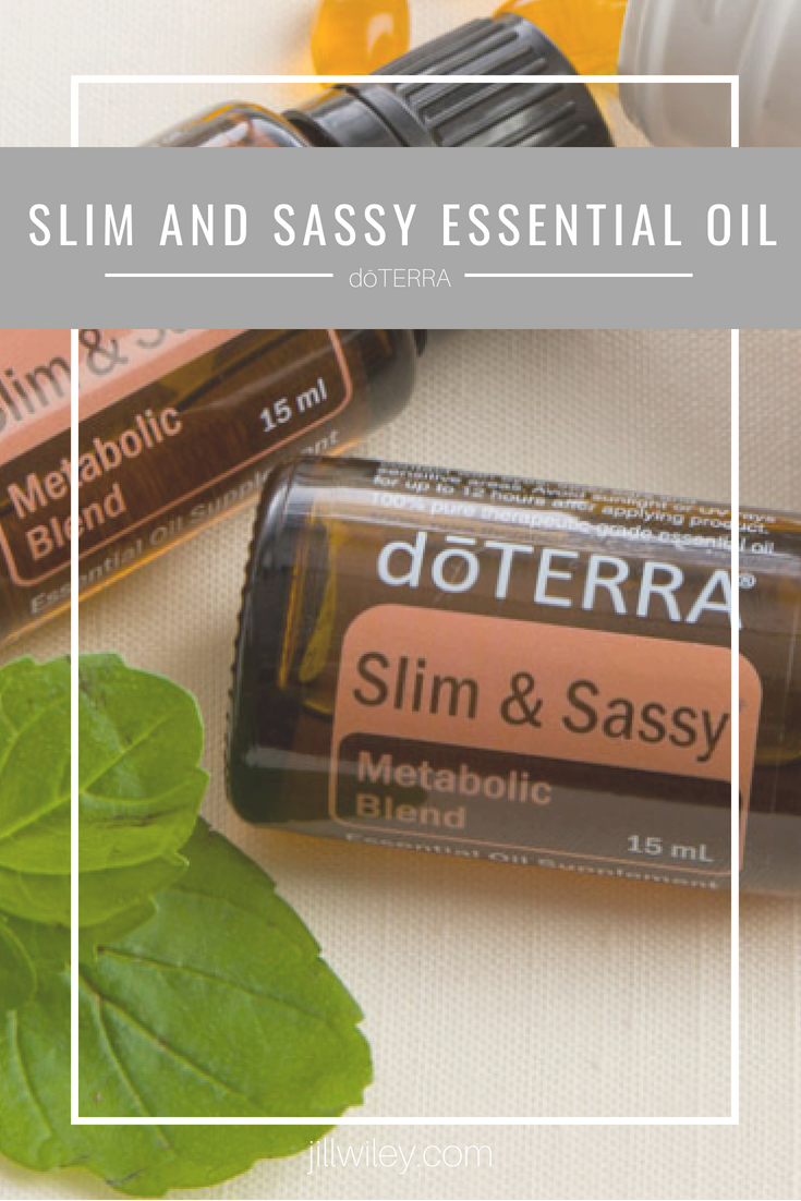 slim & sassy essential oil doterra jillwiley