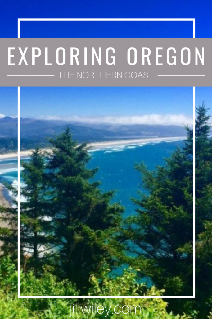 oregon: exploring the northern coast. • Jill Wiley